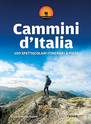 Cammini in Italia - 100 itinerari libro